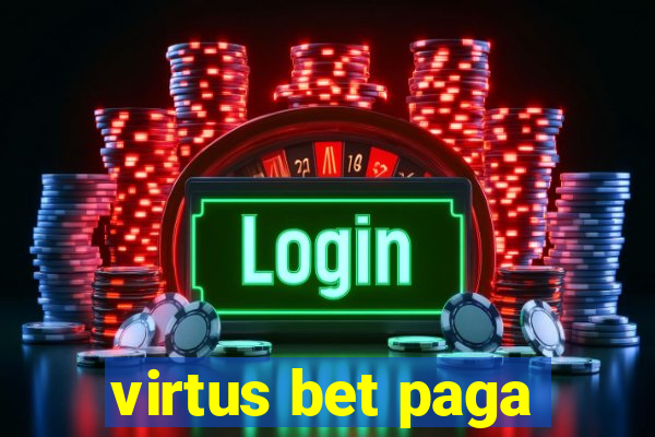 virtus bet paga